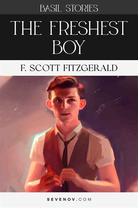 The Freshest Boy By F Scott Fitzgerald Sevenov