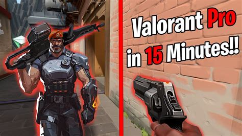 HOW TO BECOME VALORANT PRO IN 15 MINUTES YouTube