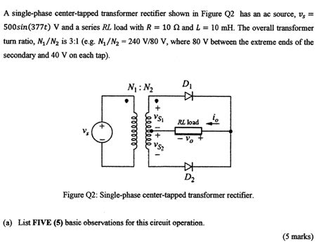 Solved A Single Phase Center Tapped Transformer Rectifier Chegg