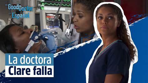 La Doctora Claire Comete Un Error Fatal Temporada 1 The Good Doctor