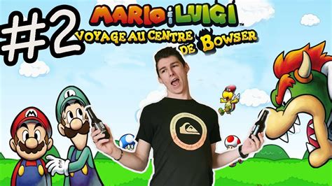 Nostalgydays Mario Et Luigi Voyage Au Centre De Bowser Youtube