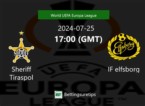 Sheriff Tiraspol Vs IF Elfsborg S Prediction And Betting Tips 25th