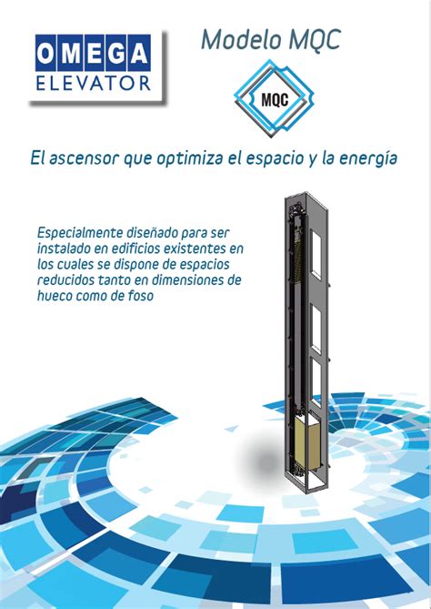 Elevador modelo MQC Ascensor que optimiza espacio y energía