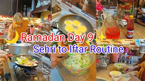 Ramadan Day 9 Routine In Pakistan Sehri Se Iftar Ki Routine Ramzan