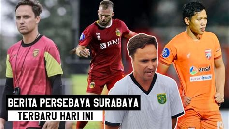 Pemain Kejutan Ke Persebaya Paul Munster Ungkap Hal Ini Berita