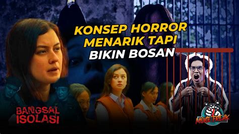 Review FIlm Bangsal Isolasi Judul Dan Film Tidak Sesuai MOVIE FREAK