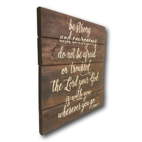 Be Strong And Courageous Sign Bible Verse Wood Sign Joshua Etsy