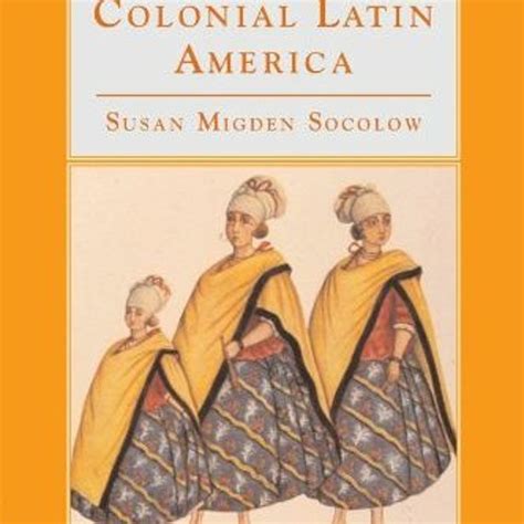 Stream Get Kindle Pdf Ebook Epub The Women Of Colonial Latin America