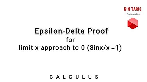 Epsilon Delta Proof Limit X Approach 0 Sinx X 1 YouTube