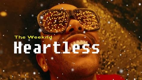 The Weeknd Heartless Lyrics Video YouTube