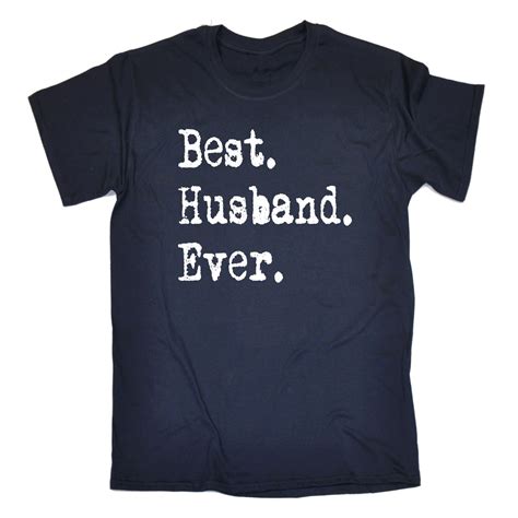 Best Husband Ever T Shirt Marriage Wife Partner Funny Birthday T