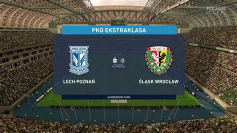 Fifa Lech Pozna Vs Slask Wroclaw Sanderson Park Gameplay