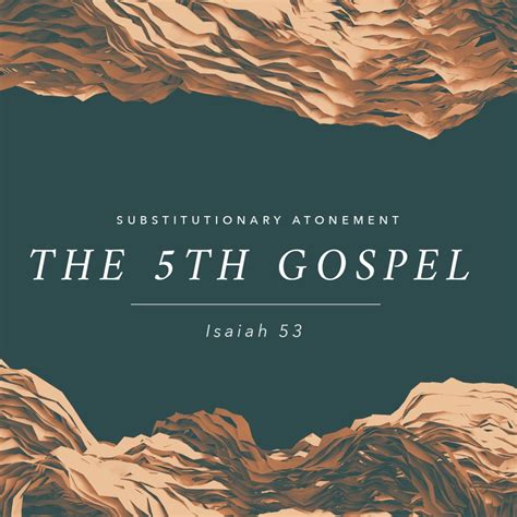 The 5th Gospel Isaiah 53 Fbc Media Library