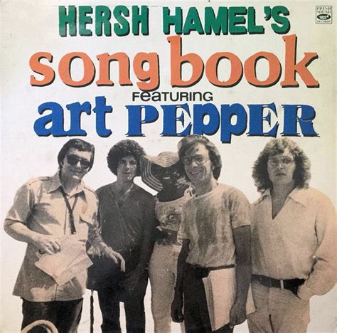 Hersh Hamel S Song Book Featuring Art Pepper Tommy Flanagan Fan Club