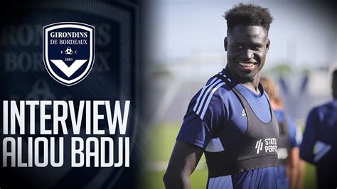 Aliou Badji Jai D Cid De Venir Bordeaux Car Cest Un Club