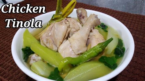 CHICKEN TINOLA HOW TO COOK CHICKEN TINOLA LUTONG BAHAY RECIPE YouTube