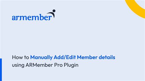 How To Manually Add Edit Member Details Using ARMember Pro Plugin YouTube