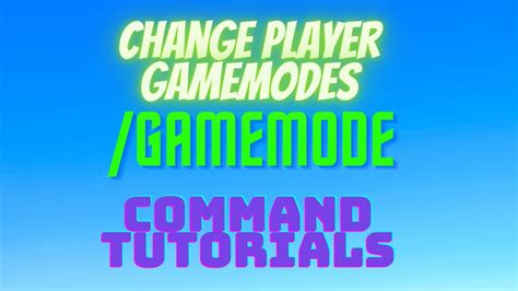 How To Use The Gamemode Command In Minecraft To Change Player