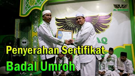 Penyerahan Sertifikat Badal Umroh Ust Habibi Majelis Al Bouraq