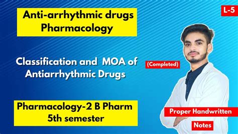 L 5। U 1। Antiarrhythmic Drugs Pharmacology। Classification And Mode Of