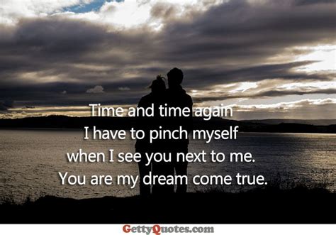 You Are My Dream Come True Dreams Come True Quotes My Dream Came