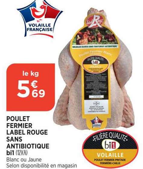 Promo Poulet Fermier Label Rouge Sans Antibiotique Bi1 Chez Atac