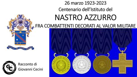 26 Marzo 1923 2023 Centenario Istituto NASTRO AZZURRO FRA COMBATTENTI