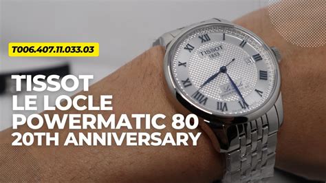 Tissot Le Locle Powermatic Th Anniversary T Youtube