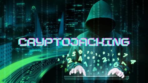 Cryptojacking Definition Detection Prevention Tips