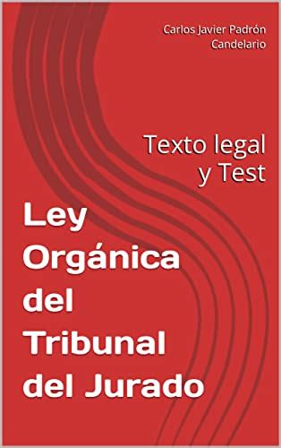 Ley Orgánica Del Tribunal Del Jurado Texto Legal Y Test Spanish