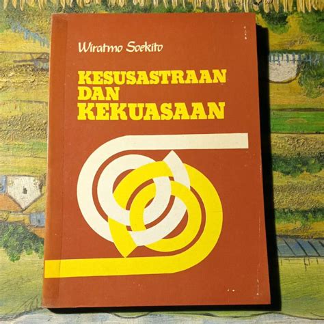 jual buku kesusastraan  kekuasaan wiratmo soekito shopee indonesia