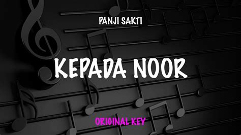 Karaoke Kepada Noor Panji Sakti Original Key Youtube