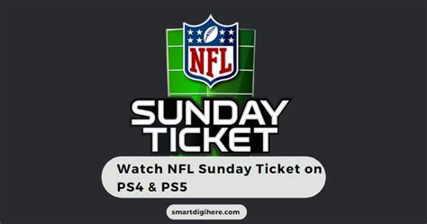 How To Watch Nfl Sunday Ticket On Ps4 And Ps5 2023