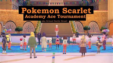 Pokemon Scarlet Academy Ace Tournament School Battle Brawl