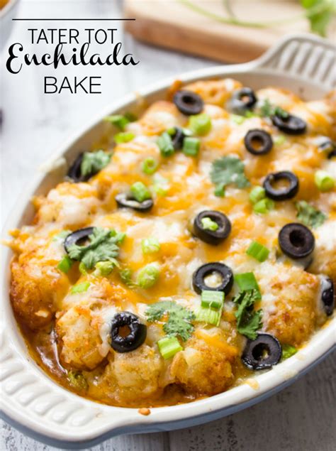 Tater Tot Enchilada Bake Gimme Delicious