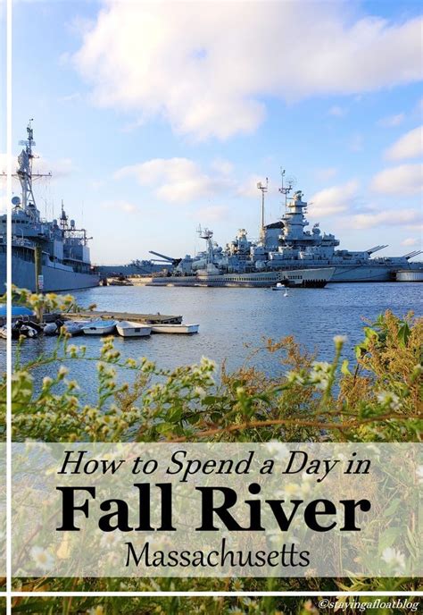 How To Spend A Day In Fall River Massachusetts In 2023 Fall River