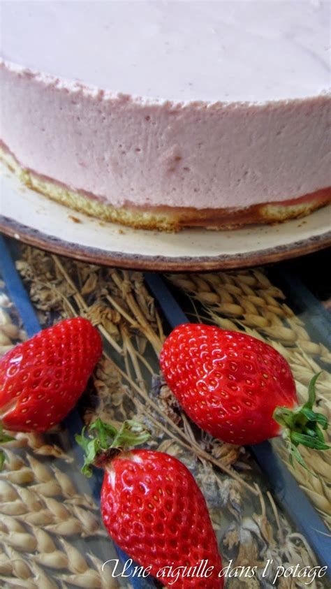 Bavarois Aux Fraises Une Aiguille Dans L Potage