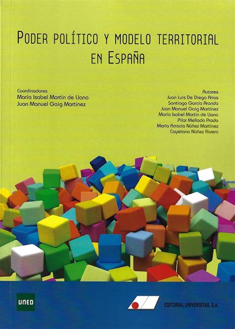 PODER POLÍTICO Y MODELO TERRITORIAL EN ESPAÑA Editorial Universitas