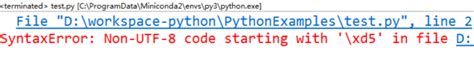 Fix Python Syntaxerror Non Utf 8 Code Starting With Xd5 Python Tutorial