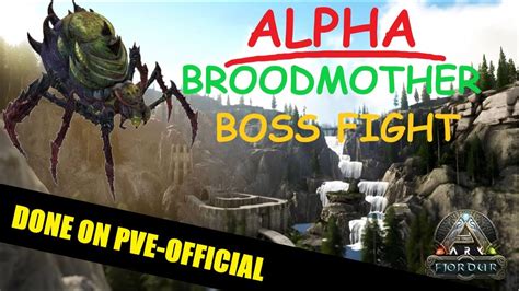 Ark Fjordur Alpha Broodmother Fight Official Server Youtube