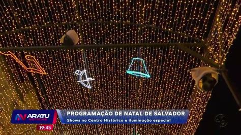 Programação de natal em Salvador shows no Centro Histórico e