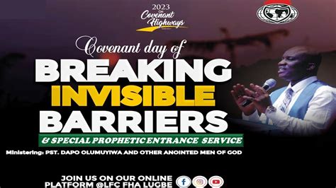 Covenant Day Of Breaking Invisible Barrier Prophetic Entrance Serv First Service 04 06