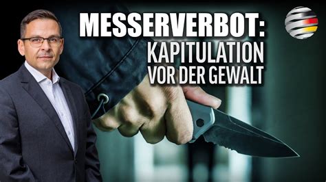 Messerverbot Kapitulation Vor Der Gewalt Ein Kommentar Von Gerald