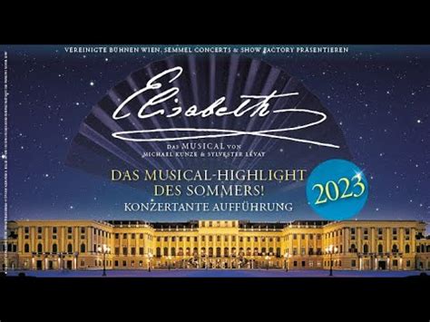 ELISABETH DAS MUSICAL vor dem Schloss Schönbrunn Trailer 2023