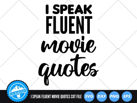 I Speak Fluent Movie Quotes SVG Graphic by lddigital · Creative Fabrica