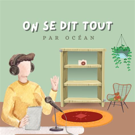 On se dit tout avec Océan Podcast on Spotify