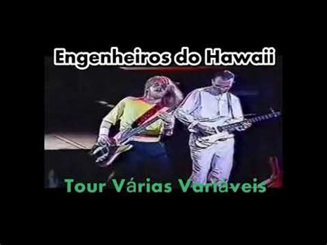 Engenheiros Do Hawaii Ao Vivo Refr O De Bolero Tour V Rias