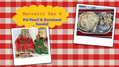 Navratri 2023 Day 6 Prasadam Story I Pal Poori Karamani Sundal