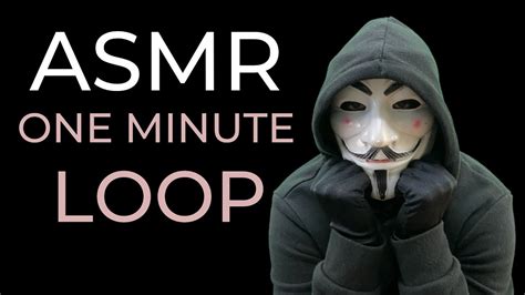 Anonymous ASMR Fast One Minute Loop ASMR No Talking YouTube