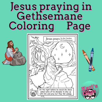 Jesus Praying In The Garden Holy Week Lent Easter Coloring Page